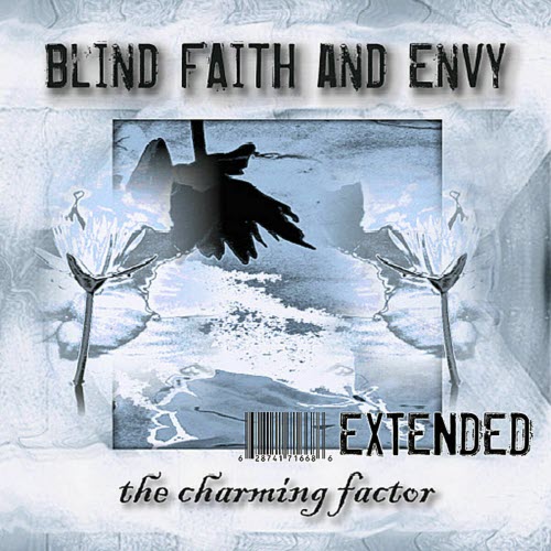 Blind Faith And Envy - The Charming Factor (Extended) (2006)