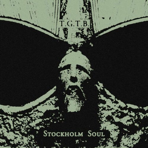 T.G.T.B. - Stockholm Soul (2022)