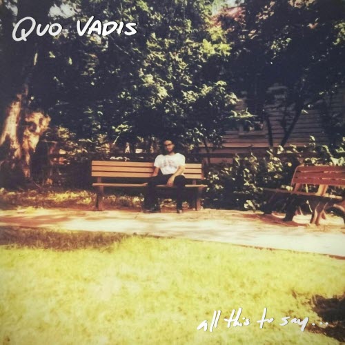 Quo Vadis - All This To Say... (2025) [EP]