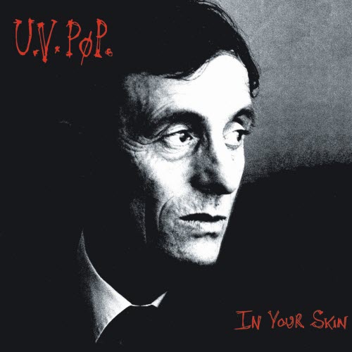 UV Pop - In Your Skin (2017) [2CD Remastered]