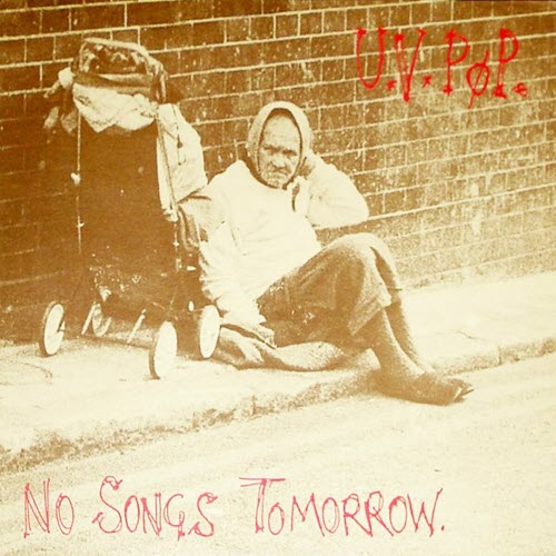 UV Pop - No Songs Tomorrow (1983)
