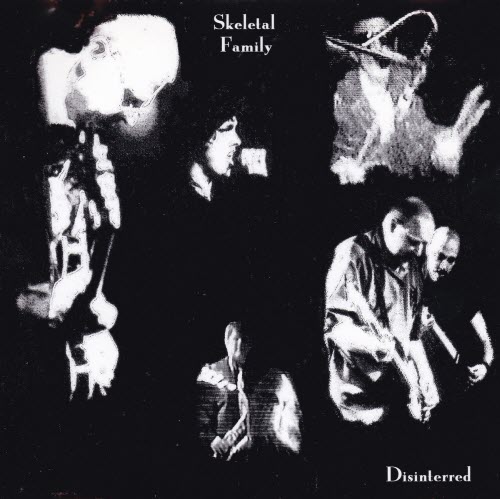 Skeletal Family - Disinterred - Live At Leeds Cockpit 2002 (2003)