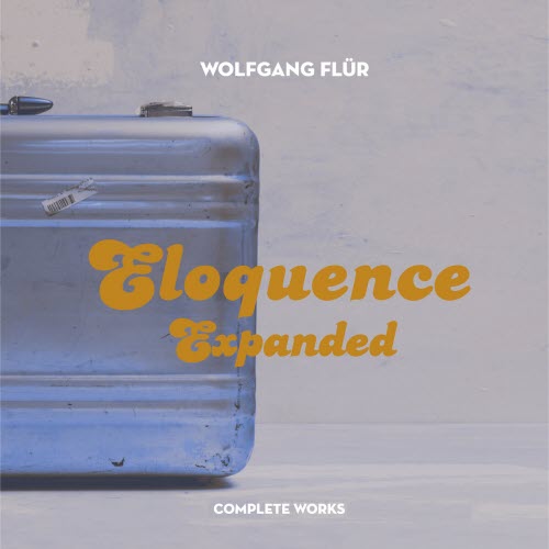 Wolfgang Flür - Eloquence Expanded: Complete Works (2020) [2CD Reissue]