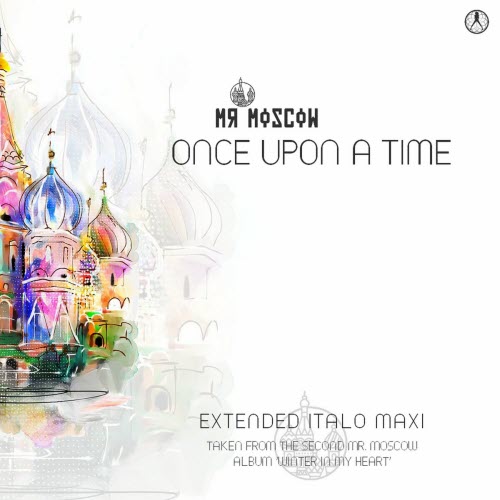 Mr. Moscow - Once Upon A Time (2024) [EP]