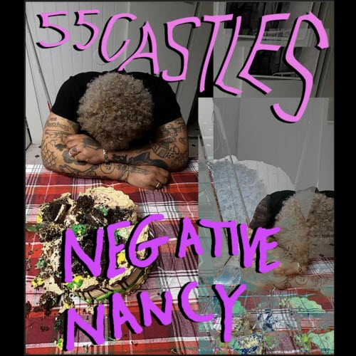 55CASTLES - Negative Nancy (Good Things Are Happening For Us) (2025) [Single]