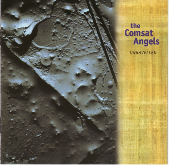The Comsat Angels - Unravelled (1994)