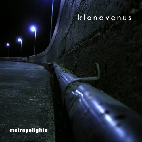 Klonavenus - Metropolights (2007) [EP]