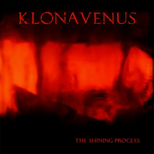 Klonavenus - The Shining Process (2006) [EP]