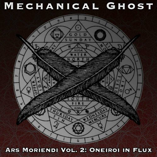 Mechanical Ghost - Ars Moriendi Vol. 2: Oneiroi In Flux (2018)