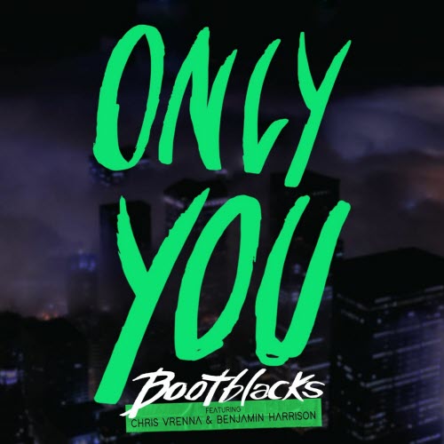 Bootblacks - Only You (2025) [Single]