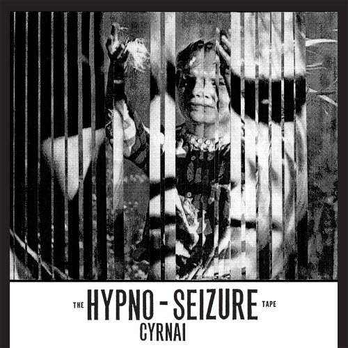 Cyrnai - Hypno-Seizure (2018) [Reissue]