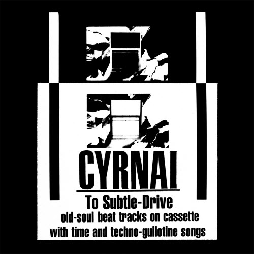Cyrnai - To Subtle-Drive (2018) [Reissue]