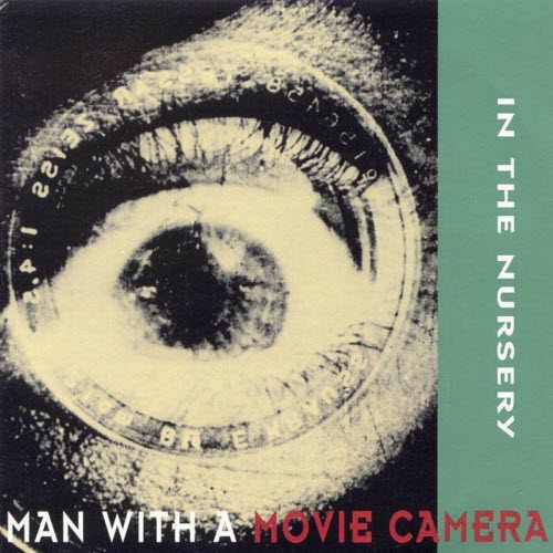 In The Nursery - Man With A Movie Camera (1999)