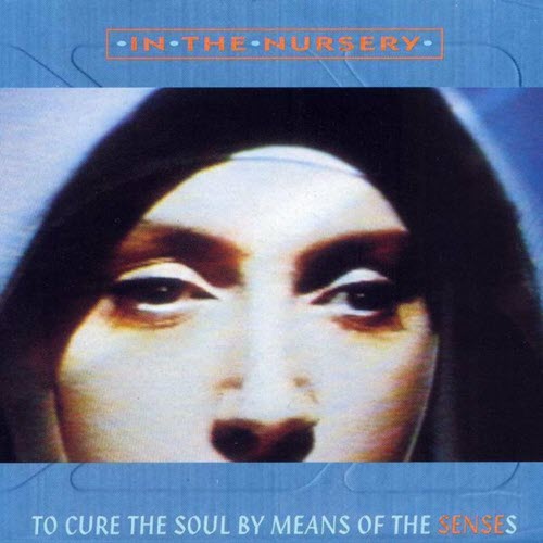 In The Nursery - Sense (1997) [Remastered]