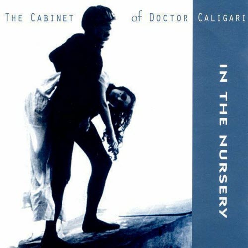 In The Nursery - The Cabinet Of Doctor Caligari (1996)