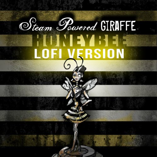 Steam Powered Giraffe - Honeybee (Lofi Version) (2024) [Single]