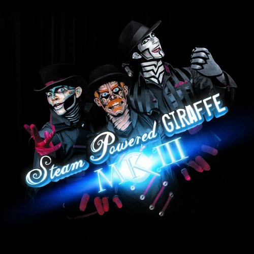 Steam Powered Giraffe - MK III (2013)