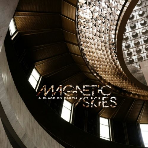 Magnetic Skies - A Place On Earth (2025) [Single]