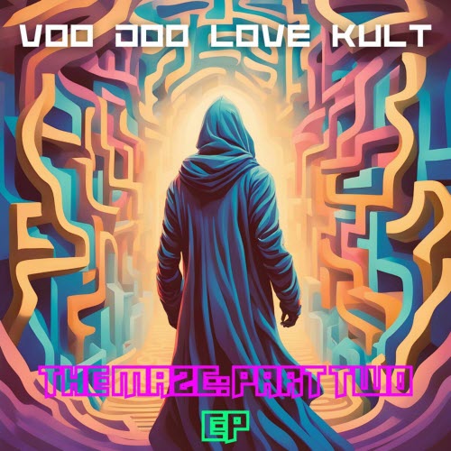 VOo DOo LOve Kult - The Maze: Part Two (2025) [EP]