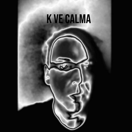 K Ve Calma - Ve Calma (2020)