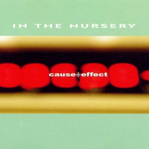 In The Nursery - Cause & Effect (2002)