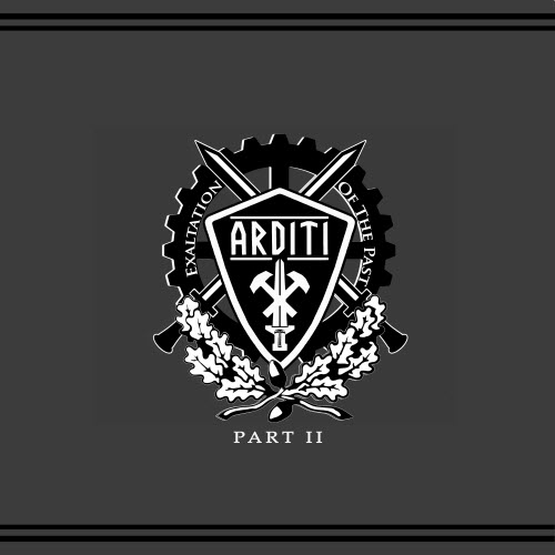 Arditi - Exaltation Of The Past - Part II (2021)