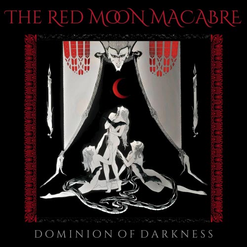 The Red Moon Macabre - Dominion Of Darkness (2025) [Single]