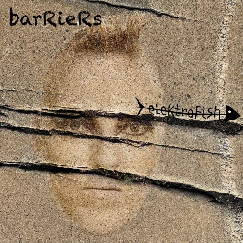 Elektrofish - Barriers (2021)