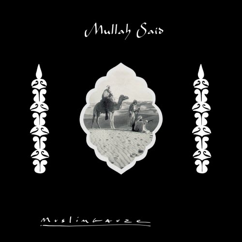 Muslimgauze - Mullah Said (2025) [Reissue]