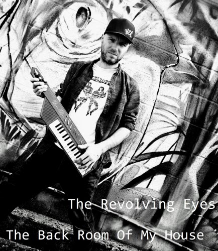 The Revolving Eyes - The Back Room Of My House (2022)