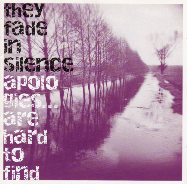 They Fade In Silence - Apologies... Are Hard To Find (2007)