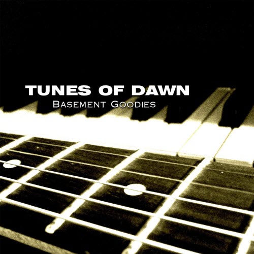 Tunes Of Dawn - Basement Goodies (2012) [EP]