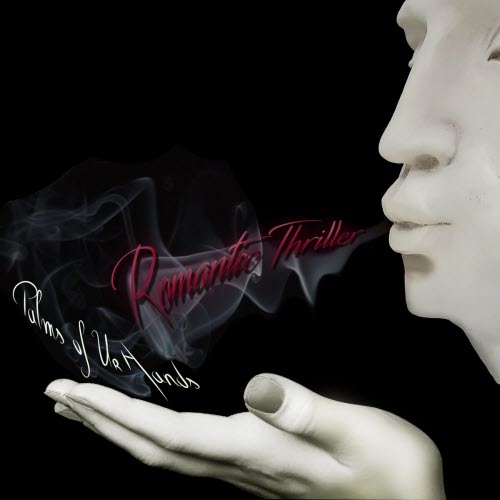 Romantic Thriller - Palms Of Ur Hands (2023) [Single]