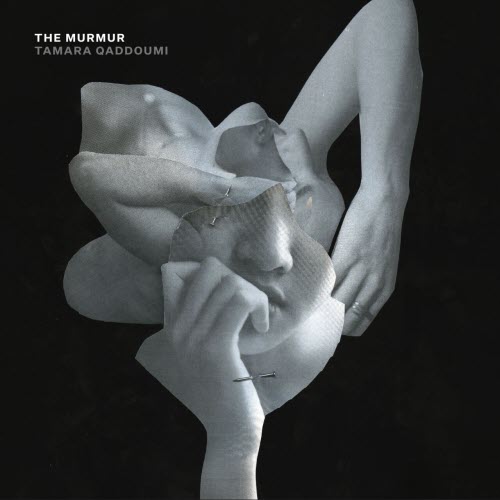 Tamara Qaddoumi - The Murmur (2025)