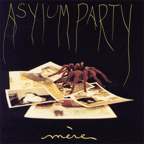Asylum Party - Mère (1990)