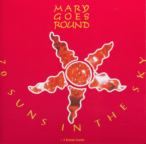 Mary Goes Round - 70 Suns In The Sky (1989)