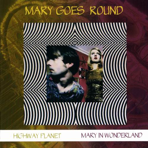 Mary Goes Round - ...Way Back Home (2007) [2CD]
