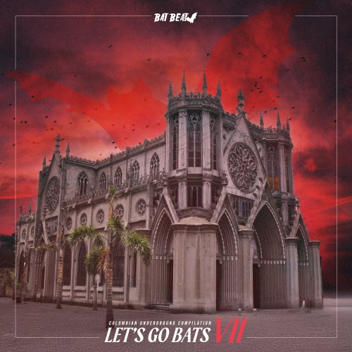 VA - Let's Go Bats VII (2025)