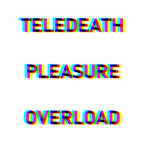 Teledeath - Pleasure Overload (2025) [Single]