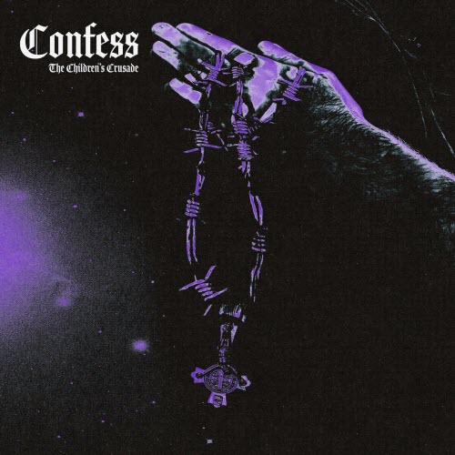The Children's Crusade - Confess (2024) [Single]