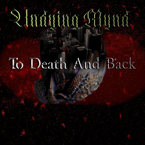 Undying Mynd - To Death And Back (2022)
