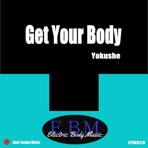 Yokushe - Get Your Body (2025) [Single]