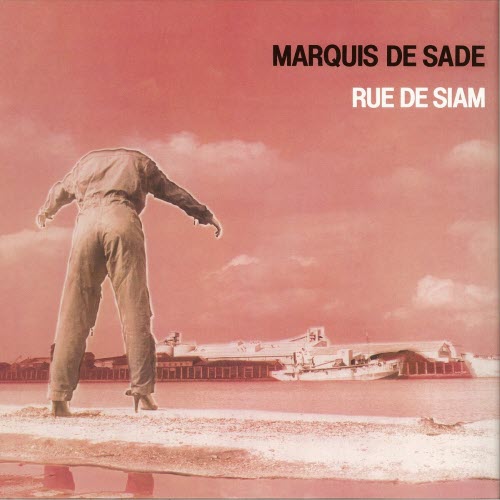 Marquis De Sade - Rue De Siam (1981)