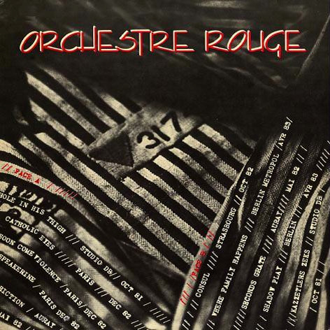 Orchestre Rouge - Des Restes (1984)