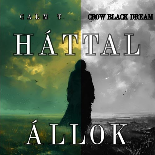 Crow Black Dream - Háttal Állok (2024) [Single]