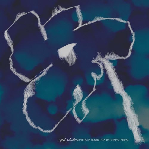 Ingrit Schűller - Nothing Is Bigger Than Your Expectations (2025)
