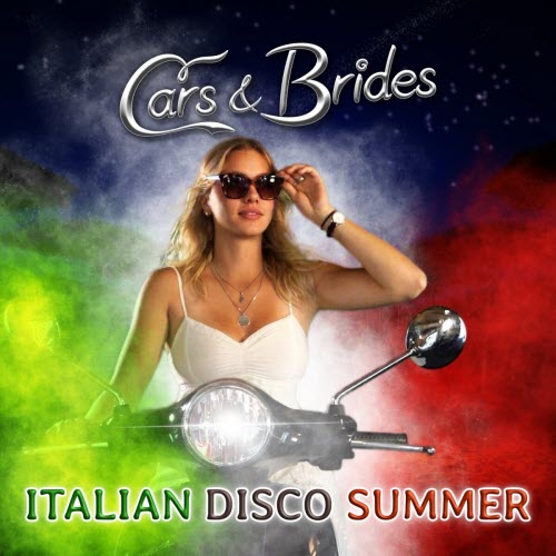 Cars & Brides - Italian Disco Summer (2023) [EP]