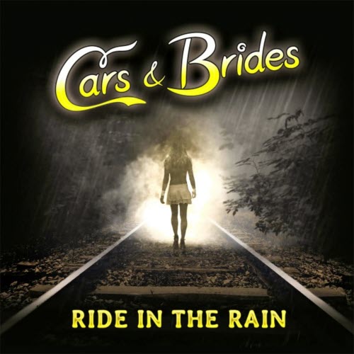 Cars & Brides - Ride In The Rain (2018) [EP]