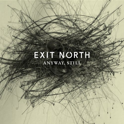 Exit North - Anyway, Still (2023)