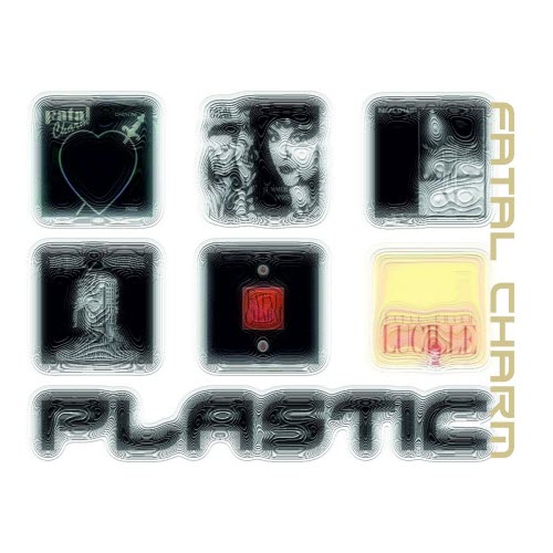 Fatal Charm - Plastic (2025) [Reissue]